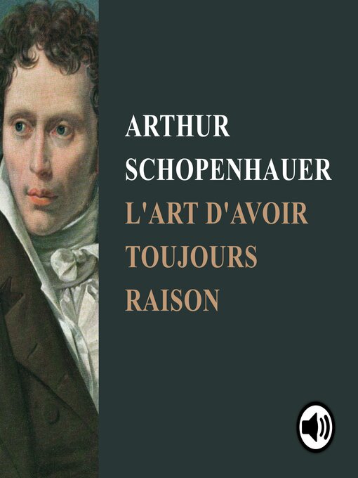 Title details for L'art d'avoir toujours raison by Arthur Schopenhauer - Available